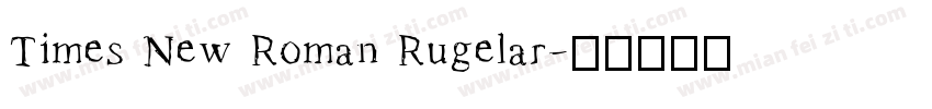 Times New Roman Rugelar字体转换